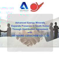 Advanced Energy Minerals signs a Distribution Agreement with YEEYOUNG CERACHEM CO., LTD